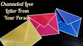 ✍🏼💌📬Channeled Love Letter From Your Person 💗Pick A Card💗