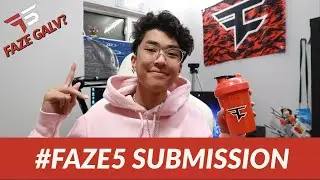 #FAZE5 SUBMISSION VIDEO | GALV