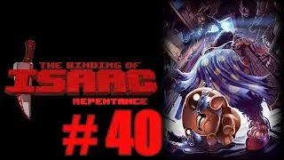 The Binding of Isaac: Repentance A to Z - Episode 40 [BLESSED ERASER]