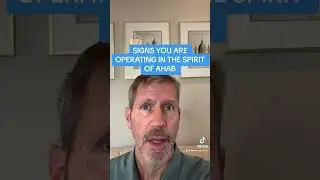 SIGNS YOU ARE OPERATING IN THE SPIRIT OF AHAB