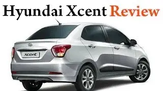 Hyundai Xcent Review I Features I Price I Top Speed