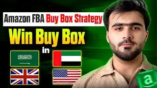 Amazon FBA Buy Box Strategy 2025 | Win Buy Box in USA, UAE, KSA, UK