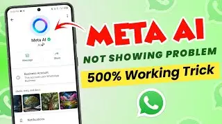 Fix Whatsapp Meta AI Not Showing Problem | Whatsapp Me Meta AI Show Nhi Ho Raha Hai