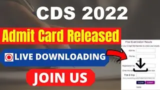 CDS (I) 2022 Admit Card (Released) - How To Download CDS 2022 Admit Card By Official Link