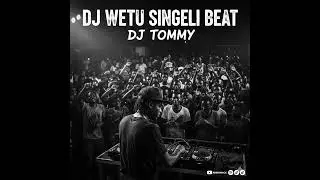 DJ WETU SINGELI VIBE BEAT OUT NOW @clamvevo6472 @jaymondy. @MrBeast 