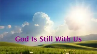 God Is Still With Us | Rev. Dr. Arturo Pierre Lewis, September 7, 2025