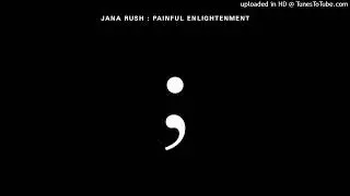 Jana Rush - Suicidal Ideation