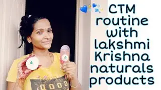 CTM Routine With Lakshmi Krishna Naturals Products | SkinCare Routine | CTM In Tamil | Mahi's Corner