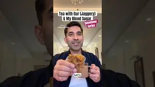 EP120: Tea with Gur (Jaggery) & My Blood Sugar Levels | Sweetener Series - The Sugar Spike Show
