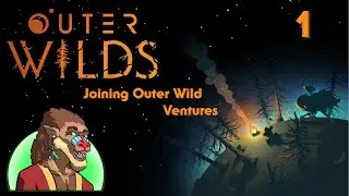Joining Outer Wilds Ventures - Outer Wilds [1]