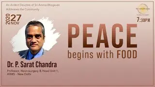 Peace Begins With Food - DR. SaratChandra