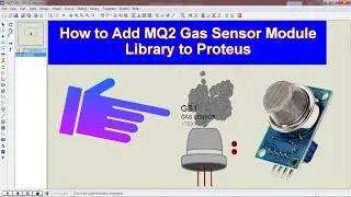 How to Add MQ2 Gas Sensor Library to Proteus | Step-by-Step Guide