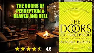 The Doors of Perception & Heaven and Hell - Book Summary