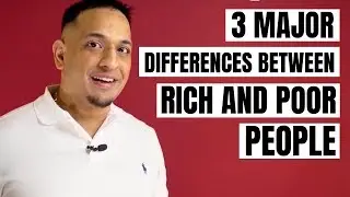 3 Major Differences Between Rich and Poor People: By Daniel Ally (Millionaire Entrepreneur)
