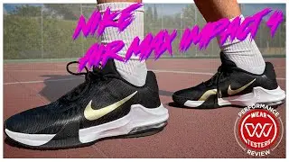 Nike Air Max Impact 4 Performance Review