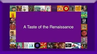 A Taste of the Renaissance