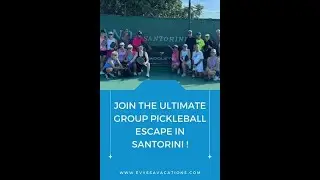 Ultimate Group Pickleball Escape: Play, Explore, and Unwind in Santorini with Evyssa Vacations!
