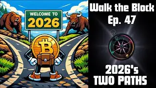 TradFi Bulls and Crypto Bills Start 2026 | Ep 47 Walk The Block: Navigating Digital Finance