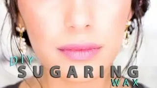 DIY Sugaring Wax: Facial Body Hair Removal at Home (Pt. 4) Natural Skin Care 