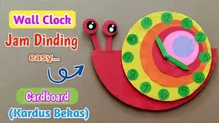 Wall Clock Making Craft Ideas Using Cardboard | Membuat Jam Dinding dari Kardus Unik bentuk Siput