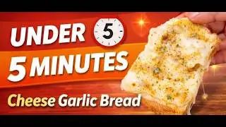 Easy Cheese Garlic Bread | Quick Under 5 Minutes Recipe