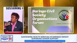 Sustaining Health Services in Baringo Amidst Shrinking Donor Support | CHMT Feedback Session