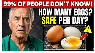 How Many Eggs Can You Safely Eat Per Day? Doctor Reveals the SHOCKING Truth (Over 50 Must Watch!)