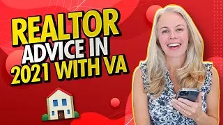 Advice For Real Estate Agents In 2021 Working With VA Loan First Time Home Buyers 🏠