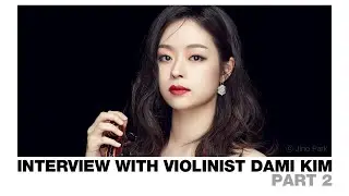바이올리니스트 김다미 인터뷰 (파트 2 : 활동 이야기)