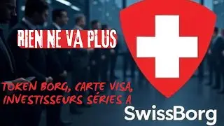 SwissBorg, j'en peux plus et je m'explique! Droit de r&eacute;ponse ouvert bien sur!