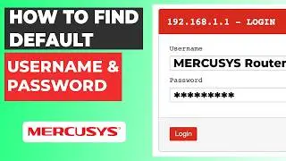 How to find Default username and Password | MERCUSYS