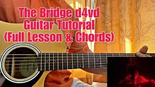 d4vd - The Bridge // Guitar Tutorial with Chords(All Sections)