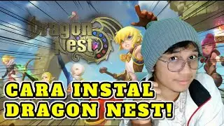 Cara mudah install Dragon Nest SEA - Dragon Nest