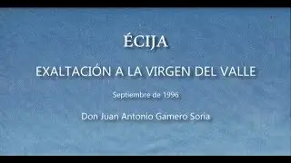 Ecija - Exaltación a La Virgen del Valle. Año 1996