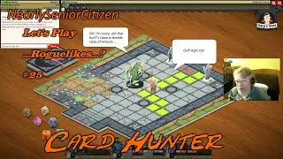 CARD HUNTER : Let's Play... Roguelikes... ? #25