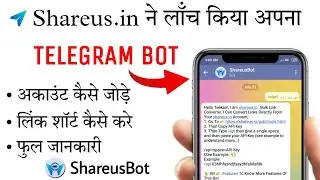New Telegram Bot Launch By Shareus.in | ShareusBot का Use कैसे करे | Shareus Bot Complete Processing