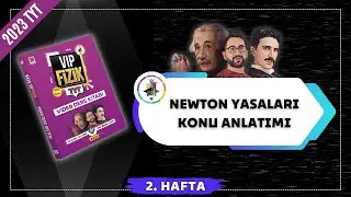 Newton Yasaları Konu Anlatımı | 2023 TYT Fizik KAMPI