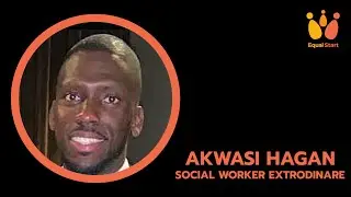 Unheralded #heroes Akwasi Hagan, Social Worker Extraordinaire