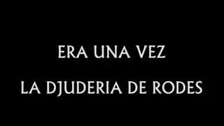 Era una Vez la Djuderia de Rodes - Parte 1- Gresya