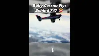 Baby Cessna Fly's Behind Boeing 747 💀🤯