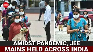 Amidst pandemic, JEE Mains held across India with stringent COVID19 precautions