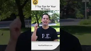 7 Top Tips to ACE your FE Exam
