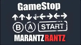 GameStop Stock - Cheat Code - W/Marantz Rantz