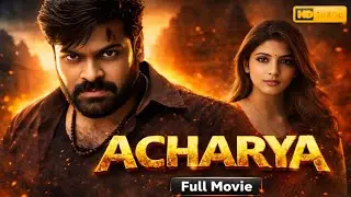 Acharya Full Movie In Hindi Dubbed | Full Action Drama Film | Ram Charan | Chiranjeevi |