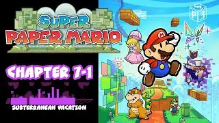 Super Paper Mario | Chapter 7-1 Subterranean Vacation