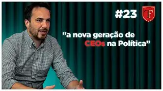 EP 23 - “João Martins: a nova geração de CEOs na Política”