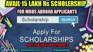 DETAILS ABOUT  SCHOLERSHIPS FOR MBBS ABROAD STUDENTS