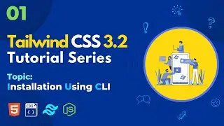 #01 Tailwind 3.2 Installation || Tailwind CSS Tutorial Series In Bangla