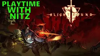 Dungeoning In Blighted Lands! Blightbound Playtime With Nitz