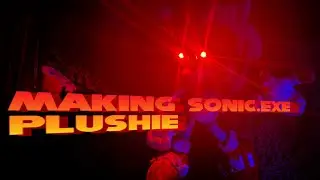 Making a Sonic.exe plush (with glowing red eyes)